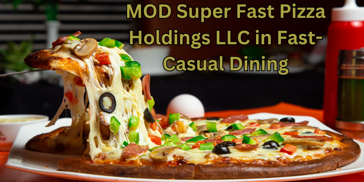 MOD Super Fast Pizza Holdings LLC