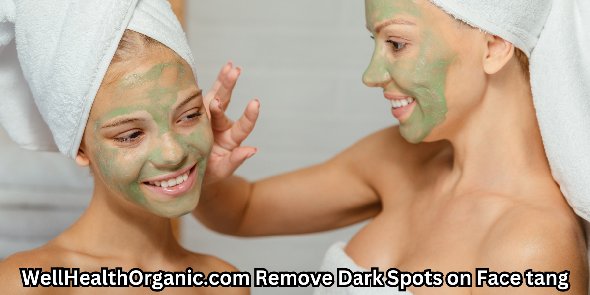 WellHealthOrganic.com Remove Dark Spots on Face tang